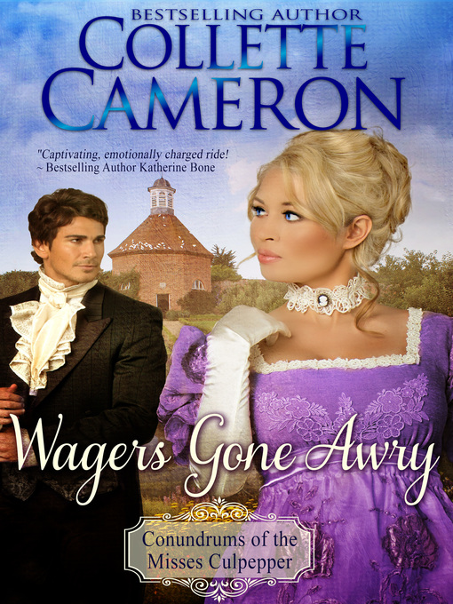 Title details for Wagers Gone Awry by Collette Cameron - Available